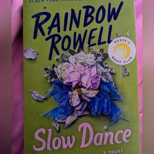 Slow Dance Hardcover Rainbow Rowell